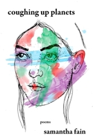 Coughing Up Planets 1952055253 Book Cover