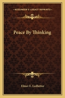 Peace By Thinking 1163147958 Book Cover