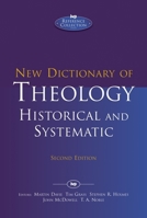 New Dictionary of Theology: Historical and Systematic (Second Edition) 1783593962 Book Cover