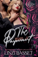 The Payment: A Dark Mafia Romance (Sordid Debt Duet) B0F5ZC3X1G Book Cover