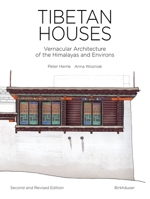 Tibetan Houses: Vernacular Architecture of the Himalayas and Environs 3035610312 Book Cover