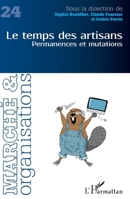 Le temps des artisans: Permanences et mutations (Marché & Organisations) (French Edition) 2343076855 Book Cover