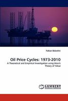 Oil Price Cycles: 1973-2010 3838346327 Book Cover