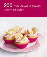 200 Mini Cakes & Bakes 0600622703 Book Cover