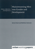 Mainsteaming Men into Gender and Development: Debates, Reflections, and Experiences 0855984511 Book Cover