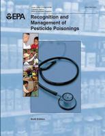 Recognition and Management of Pesticide Poisonings: 6th Edition 1500649791 Book Cover