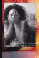 Hallelujah Science 1952419379 Book Cover