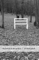 The Bench in the Garden: An Inquiry Into the Scopic History of a Bench 1939621798 Book Cover