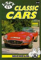 I Spy Classic Cars 1856711307 Book Cover