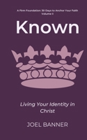 Known: Living Your Identity in Christ B0FHPQVQM3 Book Cover