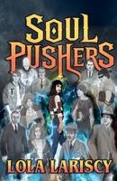 Soulpushers 0991115643 Book Cover