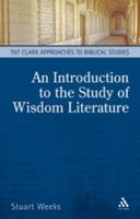 An Introduction to the Study of Wisdom Literature 0567135829 Book Cover
