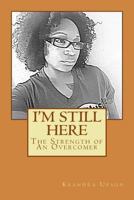I'm Still Here 1533553483 Book Cover