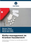 Risiko-management im Kranken-hausbereich 6630319001 Book Cover