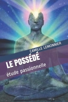 Le possédé étude passionnelle (French Edition) 151169355X Book Cover