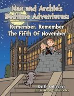 Max and Archies Bedtime Adventures: Remember, Remember the Fifth of November 149188746X Book Cover