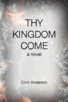 Thy Kingdom Come (Pater Noster Series) (Volume 2) 0988251132 Book Cover