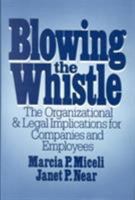 Blowing the Whistle: Implications for Companies and Employees (Issues in Organization and Management Series) 0669195995 Book Cover