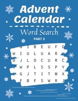 Advent Calendar Word Search: Christmas Puzzle Activity Book with Coloring Part Holiday Countdown for Gift B08NVVWD3T Book Cover