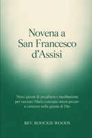 Novena a San Francesco d’Assisi: novena cattolica San Francesco (Italian Edition) B0GSB15T2B Book Cover