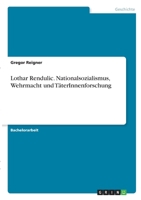 Lothar Rendulic. Nationalsozialismus, Wehrmacht und TäterInnenforschung 3346353257 Book Cover