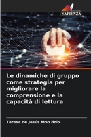 Le dinamiche di gruppo come strategia per migliorare la comprensione e la capacità di lettura 6206854825 Book Cover