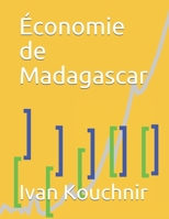 Économie de Madagascar (Economie dans les pays) (French Edition) B086FX5487 Book Cover