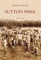 Sutton Park (Images of England) (Images of England) 0752440691 Book Cover