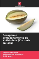 Secagem e armazenamento de Kothimbda (Cucumis callosus) (Portuguese Edition) 6204721453 Book Cover