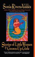 Stories of Little Women and Grown-up Girls 0972561161 Book Cover