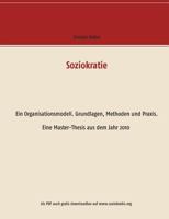 Soziokratie: Ein Organisationsmodell. Grundlagen, Methoden und Praxis 3744892441 Book Cover