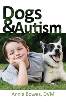 Dogs and Autism 1941765904 Book Cover