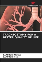 Tracheostomy for a Better Quality of Life 6209536484 Book Cover