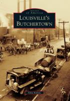 Louisville's Butchertown 0738566659 Book Cover