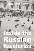 Inside the Russian Revolution 1839995254 Book Cover