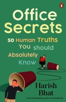 Office Secrets: 50 Human Truths You Should Absolutely Know 0143462482 Book Cover