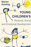 Young Children′s Personal, Social and Emotional Development 0761963596 Book Cover