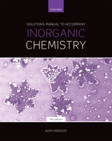 Solutions Manual to Accompany Inorganic Chemistry 7th Edition 0198814682 Book Cover