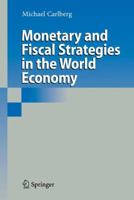 Monetary and Fiscal Strategies in the World Economy 3642104754 Book Cover