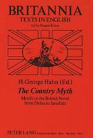 The Country Myth: Motifs in the British Novel from Defoe to Smollett 3631426739 Book Cover