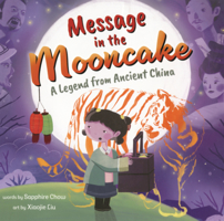 Message in the Mooncake: A Legend from Ancient China B0GN7HXFKY Book Cover