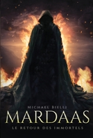 Mardaas: Le Retour Des Immortels - Tome I 2900904005 Book Cover