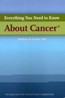 Everything You Need To Know About Cancer In Language You Can Understand 076376454X Book Cover