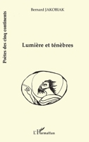 Lumière Et Ténébres (Poètes Des Cinq Continents) (French Edition) 2747505553 Book Cover