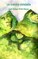 La Virgen Vendida B095GNM1CX Book Cover