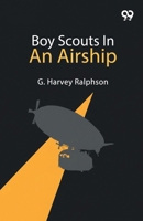 Boy Scouts In An Airship 9376801881 Book Cover
