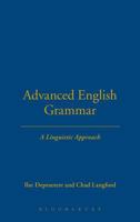 Advanced English Grammar: A Linguistic Approach 1350069876 Book Cover