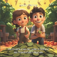 As Aventuras de João e Sofia e as Moedinhas Mágicas (Portuguese Edition) B0CK3K5ZDC Book Cover