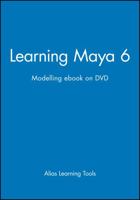 Learning Maya 6: Modelling eBook on DVD 1897177070 Book Cover