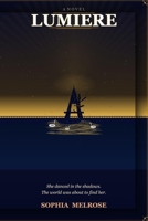 Lumière: She danced in the shadows. The world was about to find her. B0H2HYPS4C Book Cover